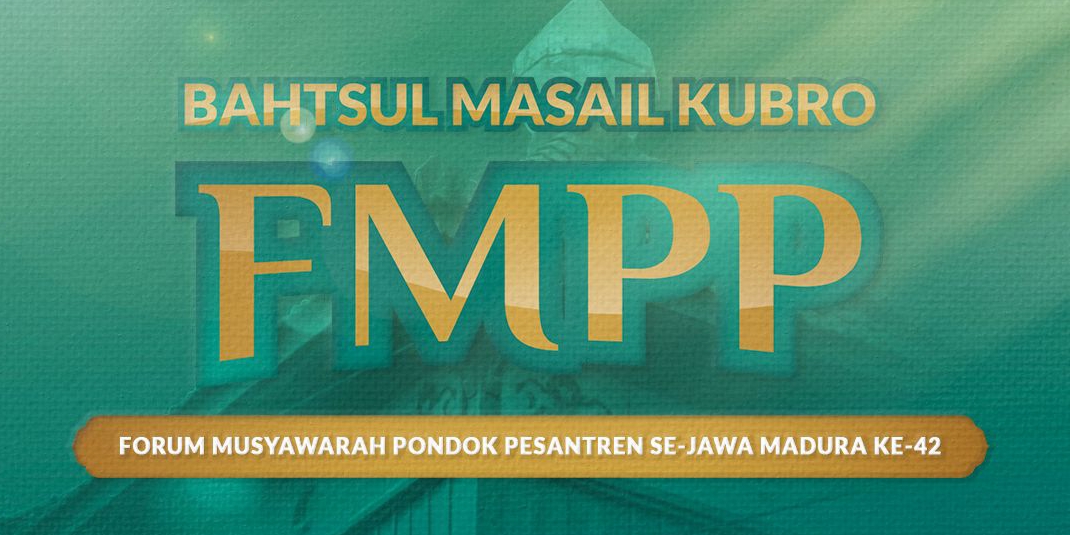 Semarak Bahtsul Masail Kubro FMPP Ke-XLII Di Pondok Pesantren Bahrul Ulum Tambakberas
